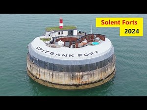 Solent Forts - Spitbank & Horse Sands, UK