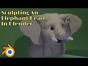 Sculpting an Elephant Head in Blender