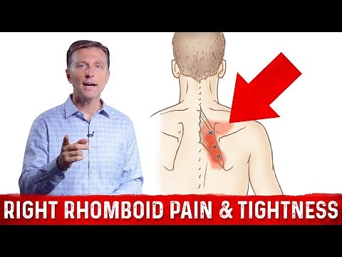 Chronic Right Rhomboid Muscle Pain, Tightness & Trigger Points – Dr.Berg
