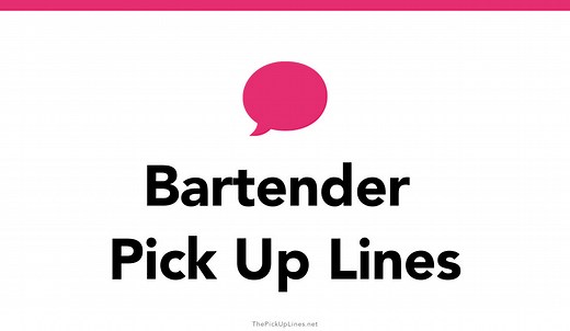 80+ Bartender Pick Up Lines And Rizz