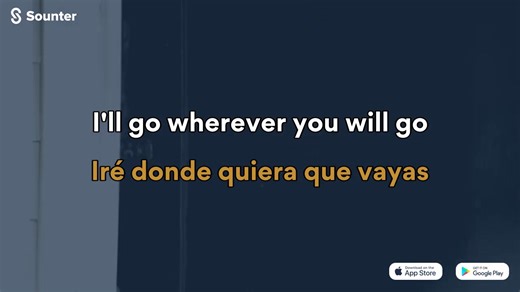 Aprende inglés con música. Descarga la App Sounter (IOS/Android/WEB): https://land.sounter.com?s=D | Wherever You Will Go de The Calling (Traducida al español). | Sounter