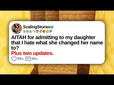 AITAH for Admitting to My Daughter That I Hate What She Changed Her Name to | Reddit Stories