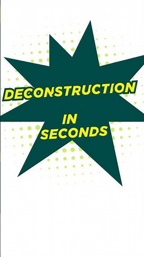 Deconstruction Explained in Seconds | Derrida’s Key Ideas