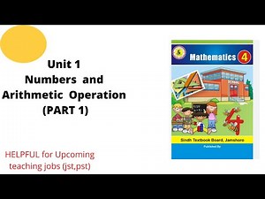 Unit 1 part 1 numbers and arithmetic operation class 4 math subject |Sindh text book board