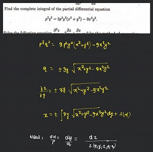 Find the complete integral of the partial differential equation... | Filo