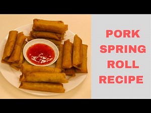 BEST PORK SPRING ROLL RECIPE SERVE IN FEW MINUTES | CHINESE PORK SPRING ROLLS | | Arlyn Aquino Vlog