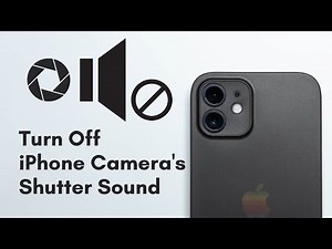 How To Turn Off The Camera Shutter Sound On An iPhone