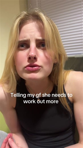 Hilarious Prank: Telling My Girlfriend to Work Out More