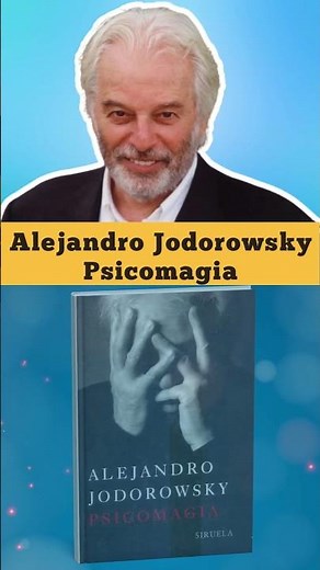Herramientas prácticas para la sanación: Psicomagia de Alejandro Jodorowsky #author #psicomagia
