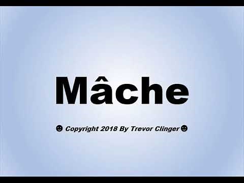 How To Pronounce Mâche (Mache)