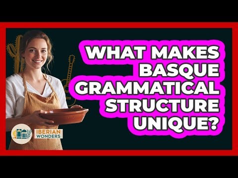 What Makes Basque Grammatical Structure Unique?