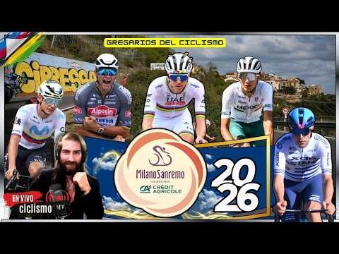 🔴EN VIVO MILÁN-SAN REMO 2026 👑El Primer Monumento GREGARIOS DEL CICLISMO