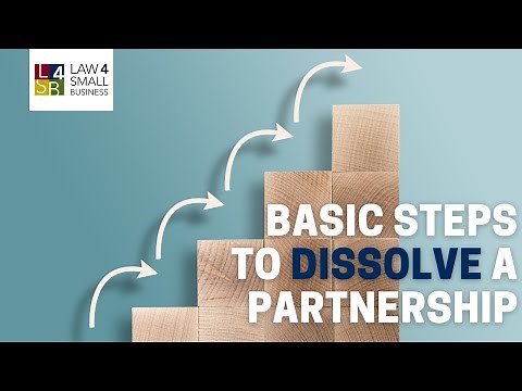 Basic Steps to Dissolve a Partnership | Law 4 Small Business
