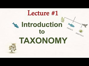Introduction to Plant Taxonomy | Lecture#1 |Taxonomy vs Systematics