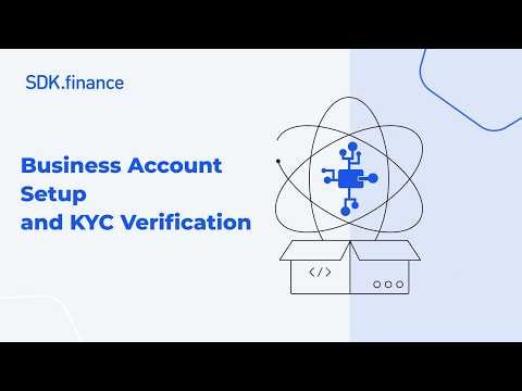 Business Account Setup and KYC Verification