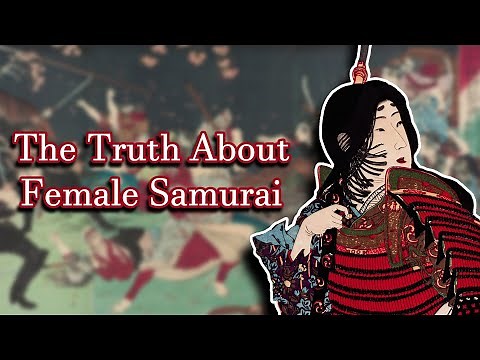 The Truth About Female Samurai