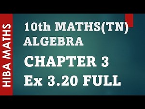 10th maths algebra chapter 3 exercise 3.20 tn samacheer hiba maths