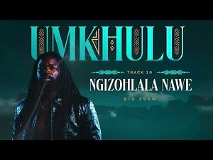 Big Zulu - Ngizohlala Nawe [Official Audio]