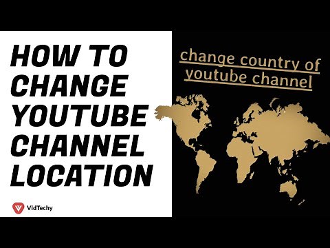 how to change youtube channel location | change country of youtube