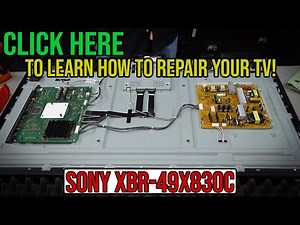 Learn how to repair your TV. (SONY XBR-49X830C)