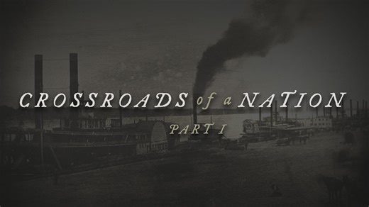 Crossroads of a Nation: Missouri's Indelible Role in American History | Crossroads of a Nation: Missouri's Indelible Role in American History