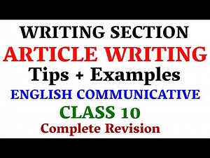 Article Writing - Class 10 - Tips and Examples - English Communicative - By Be Smarty