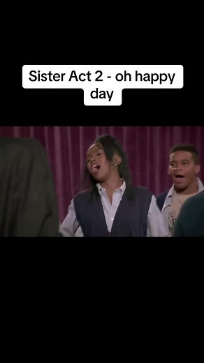 Sister Act 2 - Oh Happy Day