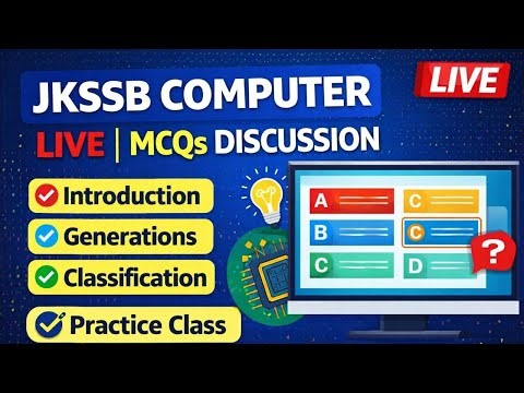 JKSSB Computer LIVE | MCQ Discussion on Basics, Generations & Types