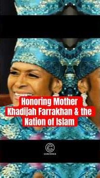 Honoring Mother Khadijah Farrakhan & the Nation of Islam