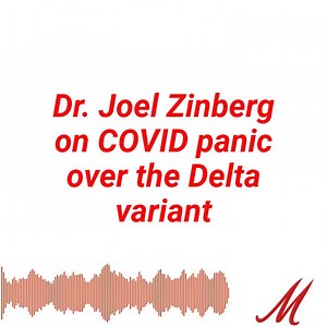 In today's episode, Megyn Kelly is joined by Dr. Joel Zinberg, senior fellow at the Competitive Enterprise Institute, to discuss COVID and the Delta variant, COVID vaccine shaming, a new push for mask mandates, hypocrisy of the left on COVID, and much more. Subscribe and download the FULL show here: https://podcasts.apple.com/us/podcast/covid-confusion-olympics-storylines-dr-joel-zinberg/id1532976305?i=1000530209865 https://open.spotify.com/episode/1Fa3JxVdq9q2ynNnASbgKz?si=K3cTP_HgS3WEvU5cmTFAv