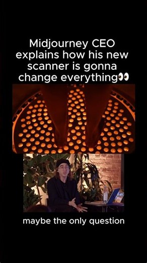 midjourney CEO explains new scanner is gonna change everything