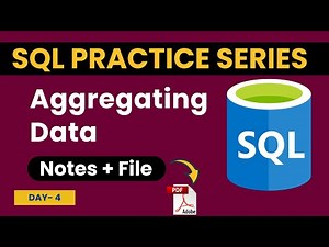 SQL for Beginners | Aggregating Data In SQL | SQL Practice Series - Day #4