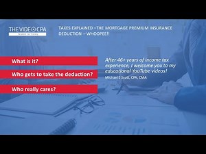 Taxes Explained - The Mortgage Insurance Premium Deduction