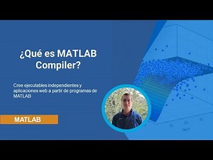 ¿Qué es MATLAB Compiler?