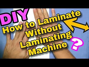DIY - How to Laminate Without Laminating Machine