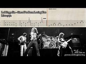 Since I've Been Loving You - Led Zeppelin - Live 1972 - HTWWW - Guitar Tabs