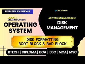 Disk Management | Disk Formatting, Boot Block, and Bad Block | Operating System