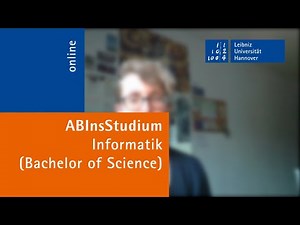 Informatik (B.Sc.) an der Leibniz Universität Hannover - Barbara erzählt von ihrem Studium