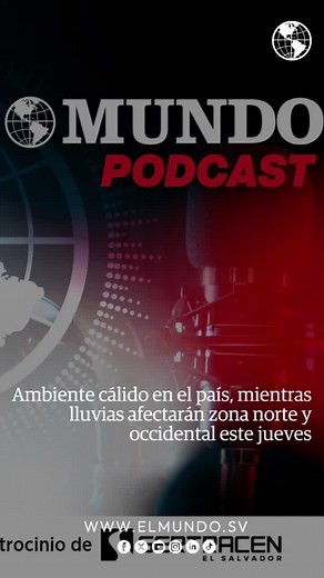 El Mundo Podcast 🎙️ | Ambiente cálido en el país, mientras lluvias afectarán zona norte y occidental este jueves
