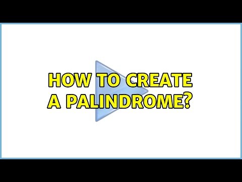 How to create a palindrome? (3 Solutions!!)