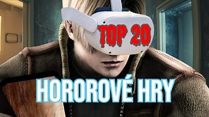 20 nejlepších hororových her pro virtuální realitu | Virtuální zóna | Stream