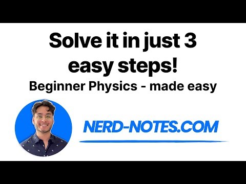 1.4 How to Solve ANY 1D Kinematics Problems (the easy way) + With Examples