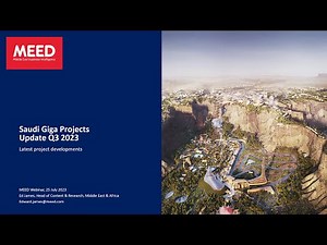 Saudi Giga Projects - Latest Updates Q3 2023 | MEED Projects Webinar