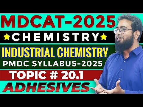 MDCAT 2025 | CHEMISTRY | 20.1 | Adhesives & its types