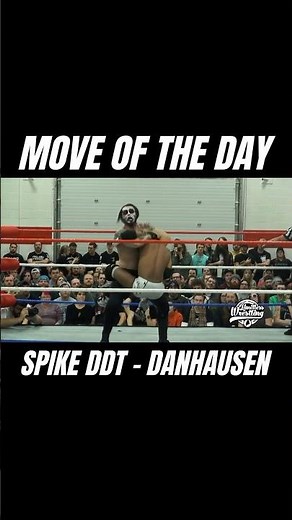 Danhausen’s SPIKE DDT!
