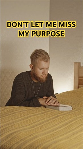 God, Don’t Let Me Miss My Purpose | A Powerful Night Prayer