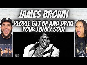 GROOVIN'| FIRST TIME HEARING James Brown - People Get Up And Drive Your Funky Soul REACTION