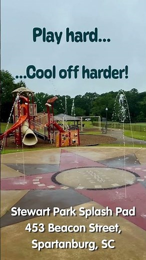 The Ultimate "Play & Splash" Combo at Stewart Park, Spartanburg, SC Splash Pad & Playground