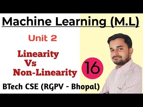 Linearity Vs Non - Linearity in Machine Learning | Machine Learning | RGPV