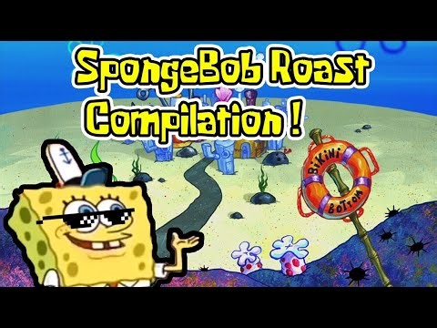 SpongeBob Roast Compilation